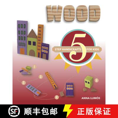 【3-4周达】Wood: 5 Step Handicrafts for Kids: 5-Step Handicrafts for Kids [9780764358715]