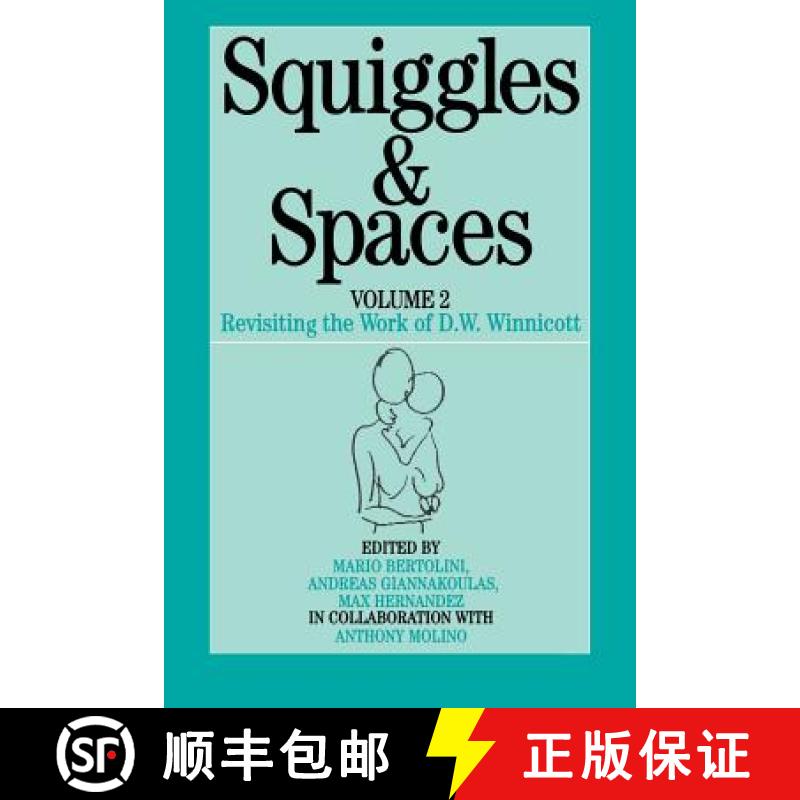 【3-4周达】Squiggles And Spaces - Revisiting The Work Of D W Winnicott V 2 [Wiley心理学] [9781861562784]