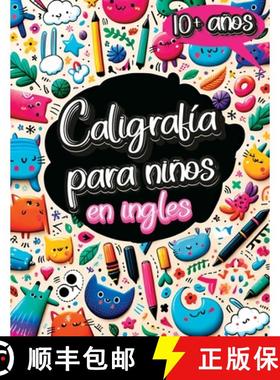 预订 Caligrafía para Niños en Inglés de 10 Años: Cuaderno de Caligrafía y Libro para Aprender a ... [9788396934642]