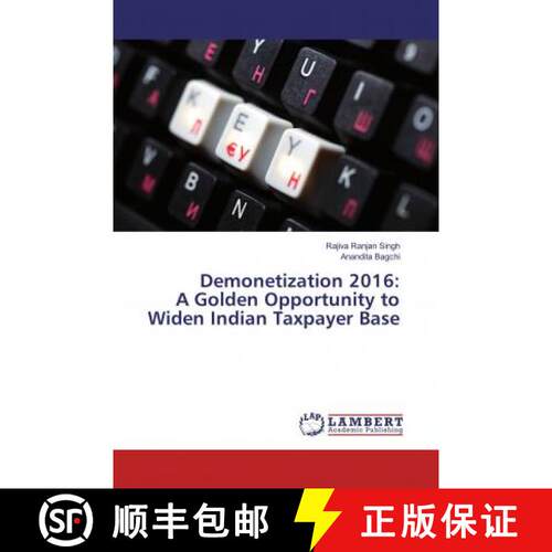 预订 Demonetization 2016: A Golden Opportunity to Widen Indian Taxpayer Base [9786137431023]