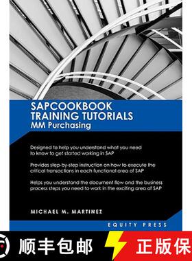 【3-4周达】SAP MM Training Tutorials: SAP MM Purchasing Essentials Guide: Sapcookbook Training Tutori... [9781603321303]