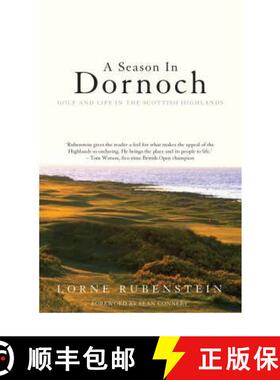 【3-4周达】A Season in Dornoch : Golf and Life in the Scottish Highlands [9781840187052]