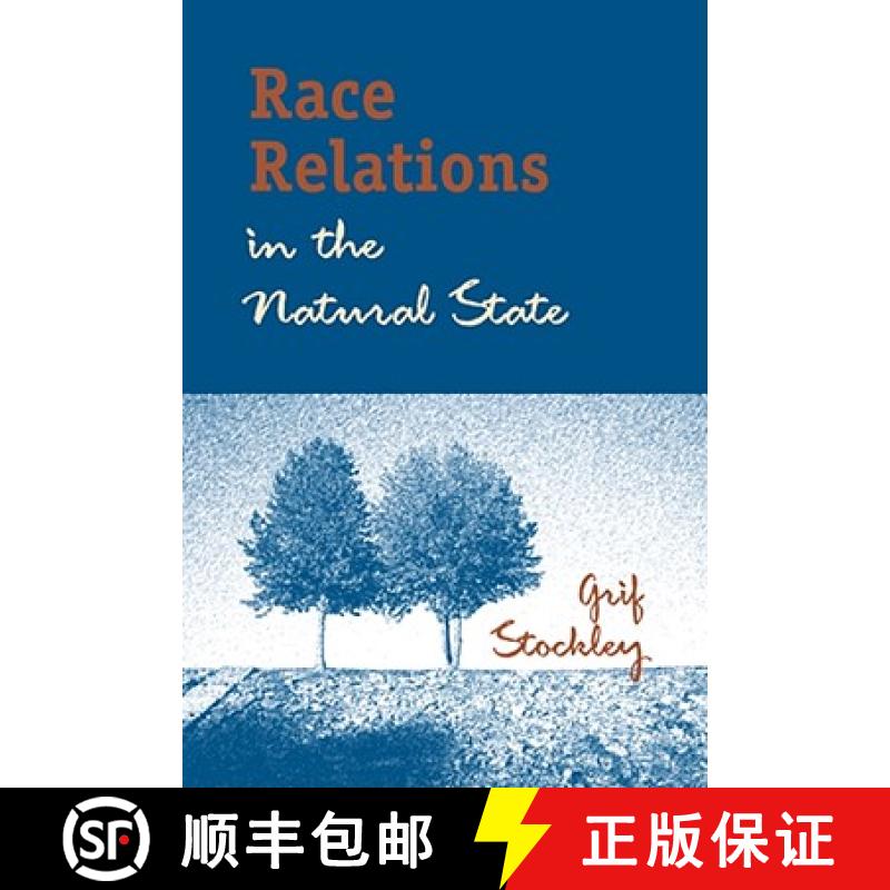 【3-4周达】Race Relations in the Natural State [9780970857453]