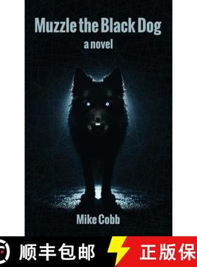 【3-4周达】Muzzle the Black Dog [9781962984843]