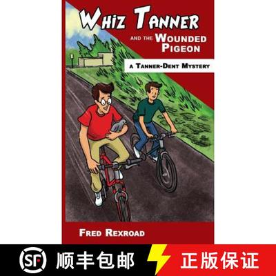 【3-4周达】Whiz Tanner and the Wounded Pigeon [9781946650146]