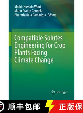 【3-4周达】Compatible Solutes Engineering for Crop Plants Facing Climate Change [9783030806767]