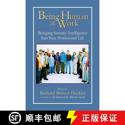 【3-4周达】Being Human at Work: Bringing Somatic Intelligence Into Your Professional Life [9781556434471]