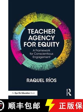 【3-4周达】Teacher Agency for Equity : A Framework for Conscientious Engagement [9781138302624]