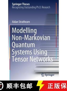 【3-4周达】Modelling Non-Markovian Quantum Systems Using Tensor Networks [9783030549749]