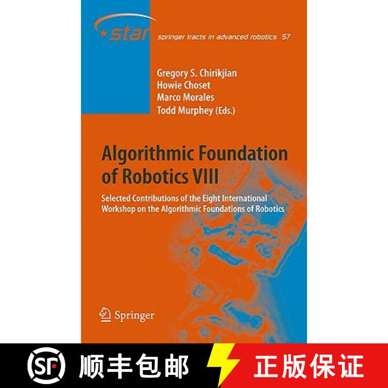 【3-4周达】Algorithmic Foundations of Robotics VIII : Selected Contributions of the Eighth Internatio... [9783642003110]