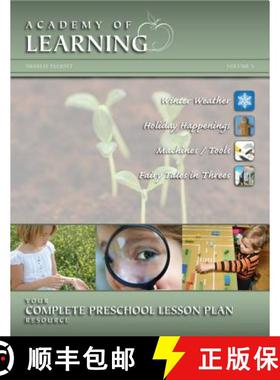 【3-4周达】ACADEMY OF LEARNING Your Complete Preschool Lesson Plan Resource - Volume 5 [9781614331865]