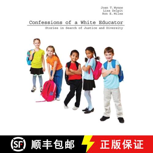 【3-4周达】Confessions of a White Educator: Stories in Search of Justice and Diversity [9781465208934]