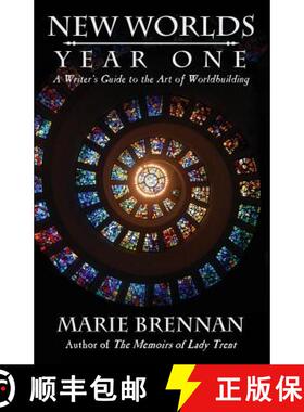 【3-4周达】New Worlds, Year One: A Writer's Guide to the Art of Worldbuilding [9781611387476]