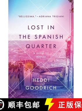 【3-4周达】Lost in the Spanish Quarter: A Novel of Naples [9780062910233]