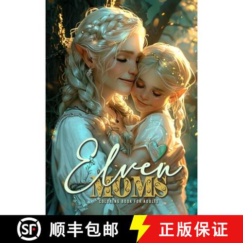 【3-4周达】Elven Moms Coloring Book for Adults: Elf Elves Coloring Book for Adults Grayscale  | Mothe... [9783759807953]