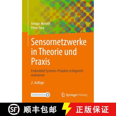 【3-4周达】Sensornetzwerke in Theorie und Praxis: Embedded Systems-Projekte erfolgreich realisieren (... [9783658317089]