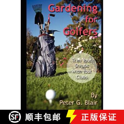 【3-4周达】Gardening for Golfers [9780615178202]