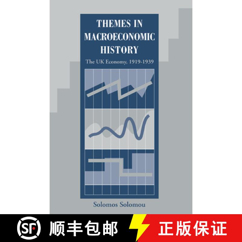 【3-4周达】Themes in Macroeconomic History: The UK Economy 1919 1939 [9780521430333]