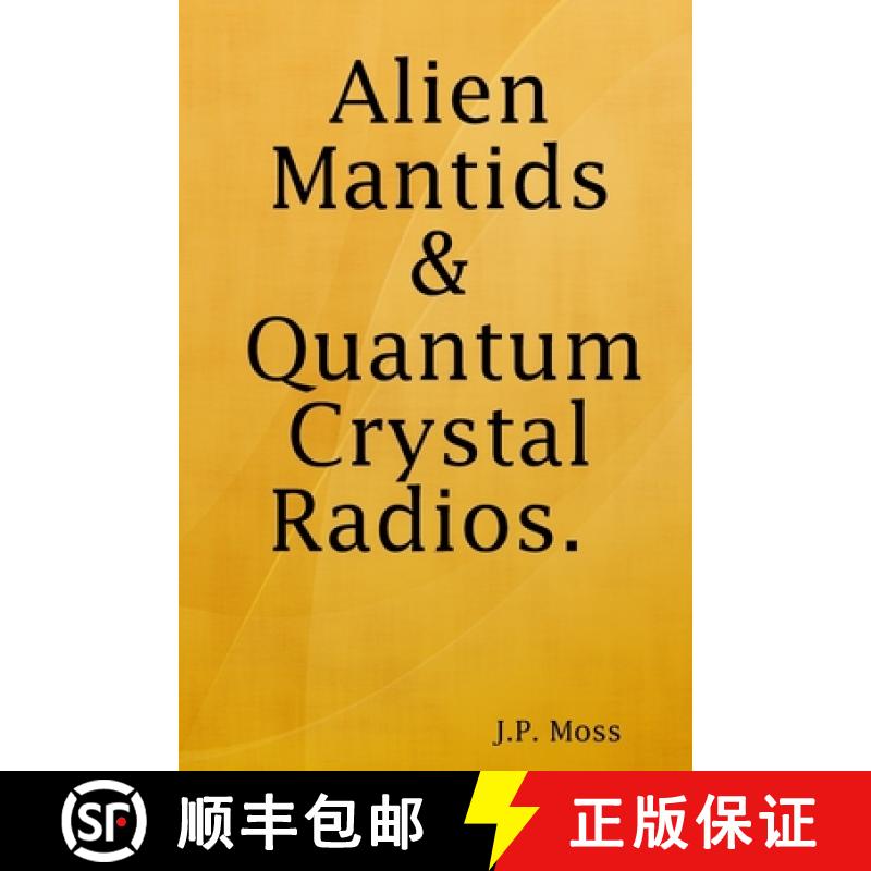 【3-4周达】Alien Mantids & Quantum Crystal Radios [9781794784727]