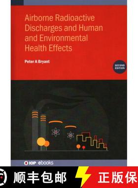 【3-4周达】Airborne Radioactive Discharges and Human and Environmental Health  Effects (Second Edition) [9780750358675]