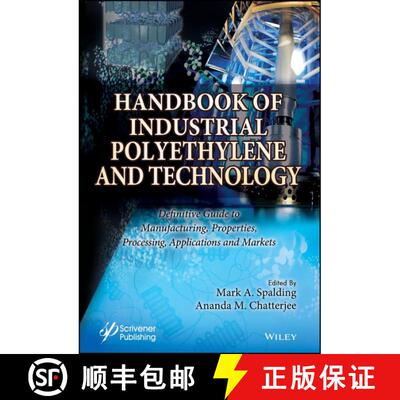 【3-4周达】精装 Handbook Of Industrial Polyethylene And Technology: Definitive Guide To Manufacturing... [9781119159766]