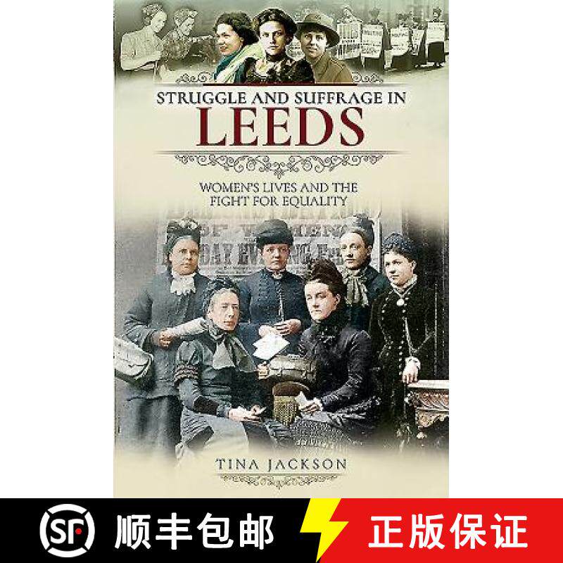 【3-4周达】Struggle and Suffrage in Leeds: Women's Lives and the Fight for Equality [9781526716842]