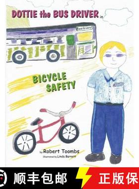 【3-4周达】Dottie the Bus Driver in Bicycle Safety [9780988518063]