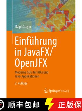 【3-4周达】Einführung in JavaFX/OpenJFX : Moderne GUIs für RIAs und Java-Applikationen (2. Aufl. 20... [9783658355388]