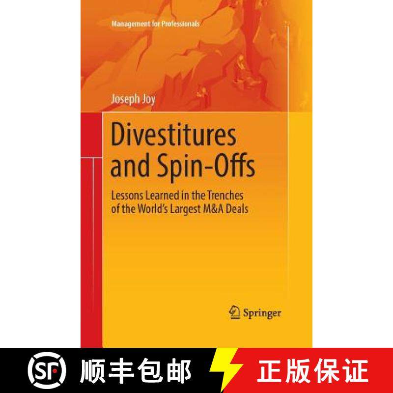 【3-4周达】Divestitures and Spin-Offs : Lessons Learned in the Trenches of the World's Largest M&A Deals [9781493985371]