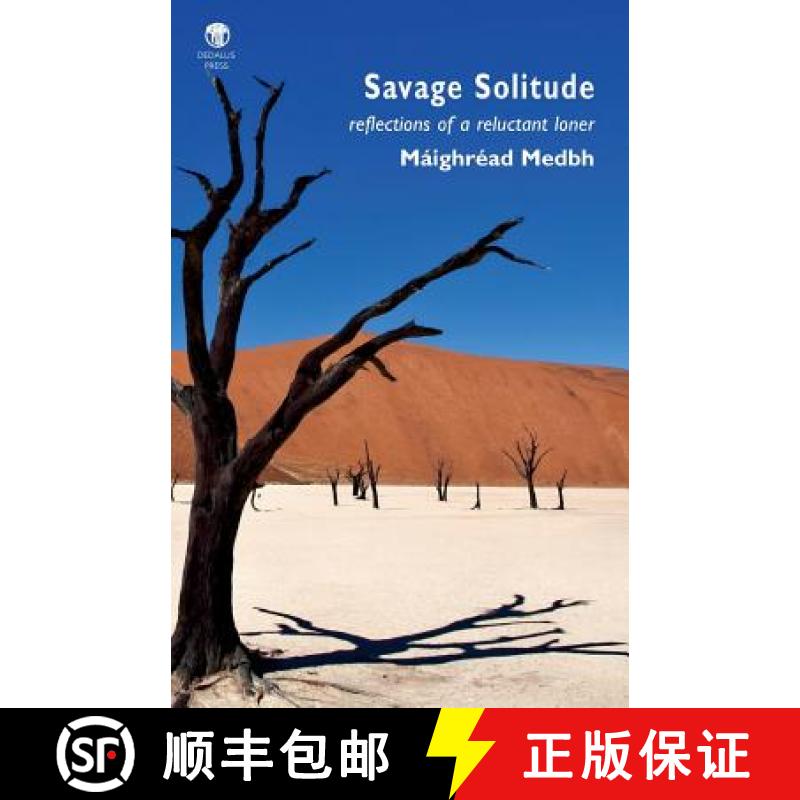 【2-3周达】Savage Solitude: Reflections of a Reluctant Loner [9781906614638]