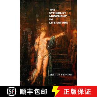 【3-4周达】The Symbolist Movement in Literature [9781861718273]
