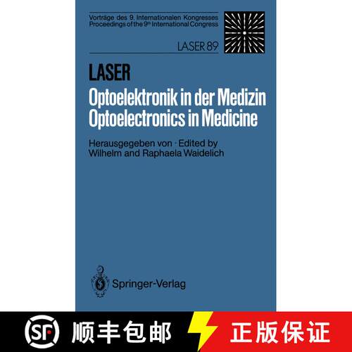 【3-4周达】Laser/Optoelektronik in der Medizin / Laser/Optoelectronics in Medicine: Vorträge des 9. ... [9783540514343]