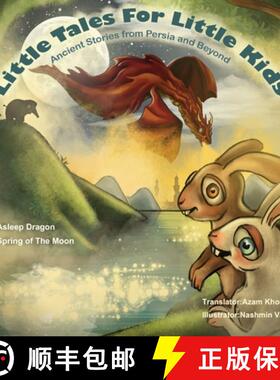【3-4周达】Sleeping Dragon and Spring of the Moon: Little Tales for Little Kids: Ancient Stories from... [9781925908824]