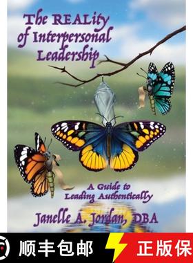【3-4周达】The REALity of Interpersonal Leadership: A Guide to Leading Authentically [9781964998145]