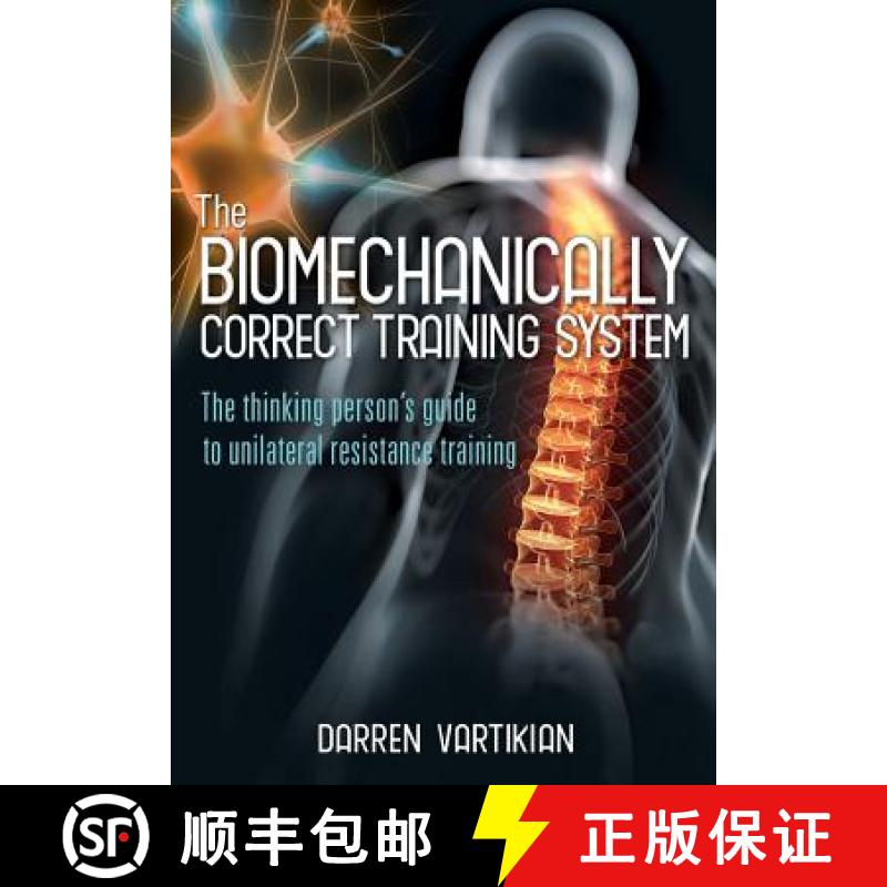 【2-3周达】The Biomechanically Correct Training System - The Thinking Person's Guide to Unilateral Re... [9780987569004]