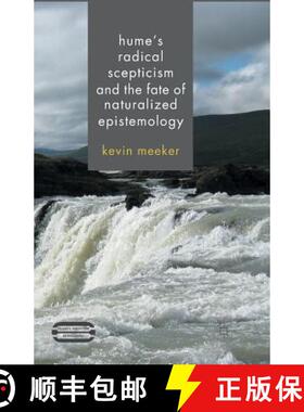 【3-4周达】Hume's Radical Scepticism and the Fate of Naturalized Epistemology [9781349438952]