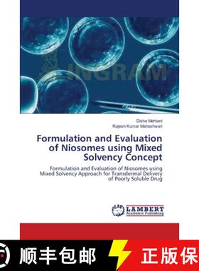 预订 Formulation and Evaluation of Niosomes using Mixed Solvency Concept [9783659140167]