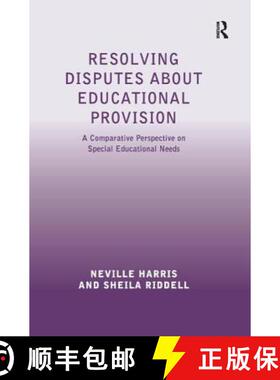 【3-4周达】Resolving Disputes about Educational Provision : A Comparative Perspective on Special Educ... [9781138271098]
