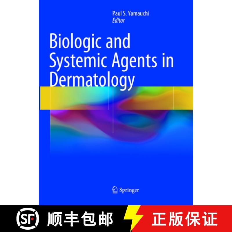 【3-4周达】Biologic and Systemic Agents in Dermatology [9783319883373]
