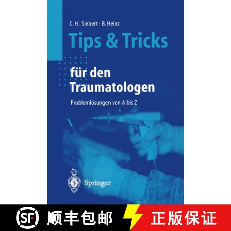 【3-4周达】Tips Und Tricks Für Den Traumatologen: Problemlösungen Von a Bis Z [9783540665618]
