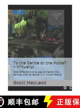 预订 To the Dance or the Pools? Virtually!: How different it is to soak at Harbin Hot Springs, than t... [9780578625492]