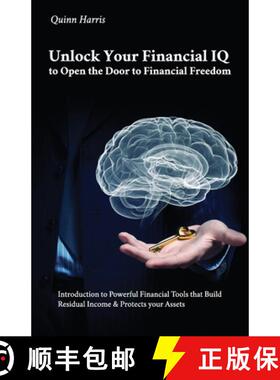 预订 Unlock Your Financial IQ to Open the Door to Financial Freedom, Introduction to Powerful Financi... [9798895698167]