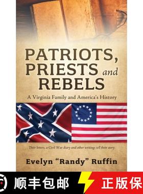 【3-4周达】Patriots, Priests and Rebels: A Virginia Family and America's History [9781662885310]