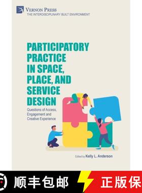 【3-4周达】Participatory Practice in Space, Place, and Service Design: Questions of Access, Engagemen... [9781648891908]