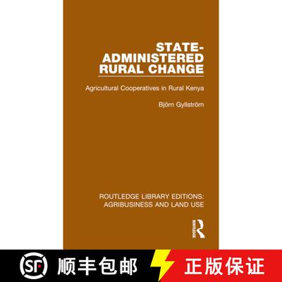 【3-4周达】State-Administered Rural Change: Agricultural Cooperatives in Rural Kenya [9781032473918]