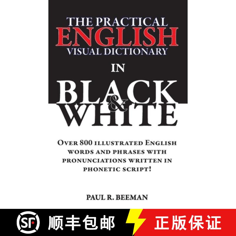 【3-4周达】The Practical English Visual Dictionary in Black and White: Easy English Words and Phrases... [9781958941331]