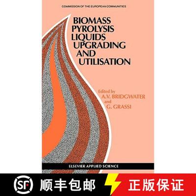 【3-4周达】Biomass Pyrolysis Liquids Upgrading and Utilization [9781851665655]