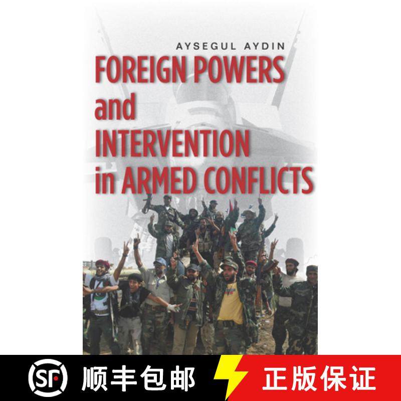 【3-4周达】Foreign Powers and Intervention in Armed Conflicts [9780804782814]