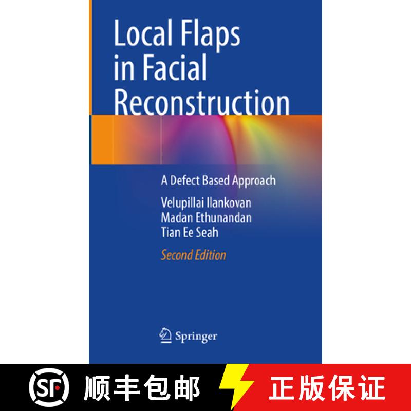 【3-4周达】Local Flaps in Facial Reconstruction: A Defect Based Approach[9783031494635]