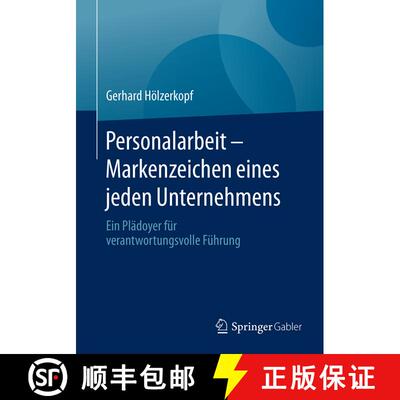 【3-4周达】Personalarbeit - Markenzeichen eines jeden Unternehmens : Ein Plädoyer für verantwortung... [9783658131319]